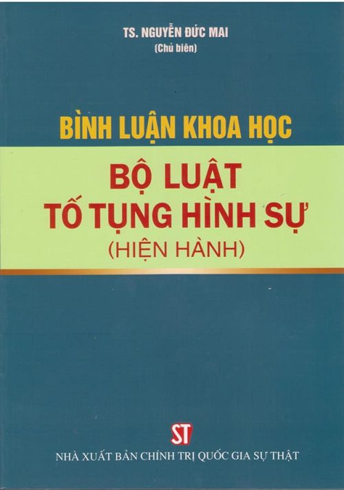Bình luận khoa học Bộ luật Tố tụng hình sự (hiện hành)