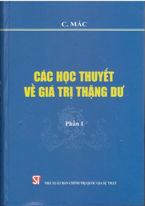 Các học thuyết về giá trị thặng dư (phần I)