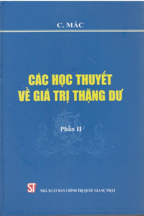 Các học thuyết về giá trị thặng dư (Phần II)