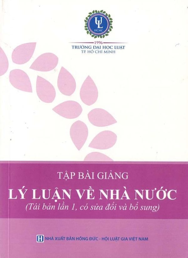 Tập bài giảng lý luận về nhà nước (Tái bản lần 1, có sửa đổi bổ sung)