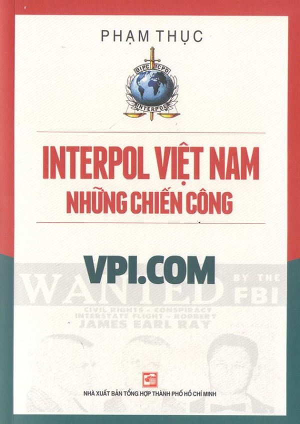 Interpol Việt Nam - Những chiến công VPI.com