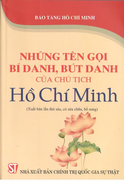 Những tên gọi bí danh, bút danh của Chủ tịch Hồ Chí Minh