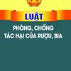 Luật Phòng chống tác hại của rượu, bia 2019