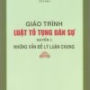 Giáo trình luật tố tụng dân sự, quyển 1: Những vấn đề lý luận chung
