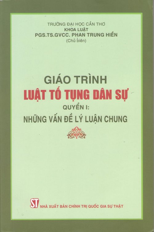 Giáo trình luật tố tụng dân sự, quyển 1: Những vấn đề lý luận chung