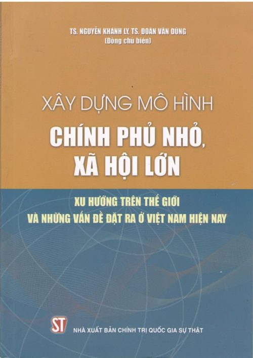Xây dựng mô hình chính phủ nhỏ, xã hội lớn