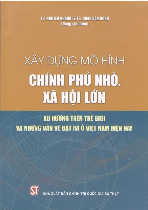 Xây dựng mô hình chính phủ nhỏ, xã hội lớn
