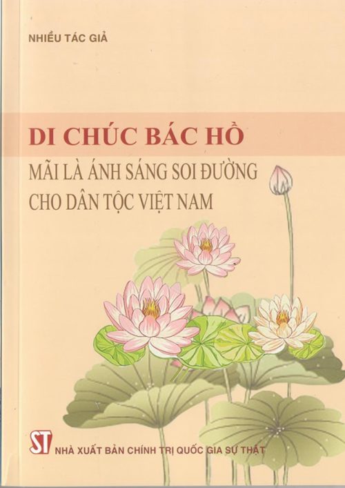 DI CHÚC BÁC HỒ MÃI LÀ ÁNH SÁNG SOI ĐƯỜNG CHO DÂN TỘC VIỆT NAM