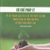 Cơ chế pháp lý về sự tham gia của các tổ chức xã hội trong bảo vệ môi trường ở Việt Nam hiện nay
