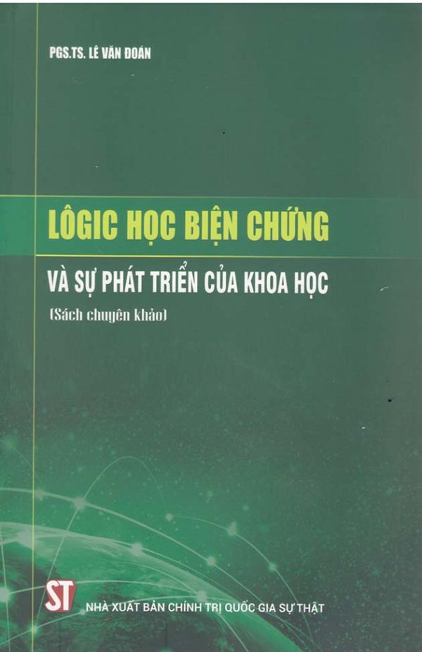 Lôgic học biện chứng và sự phát triển của khoa học (sách chuyên khảo)