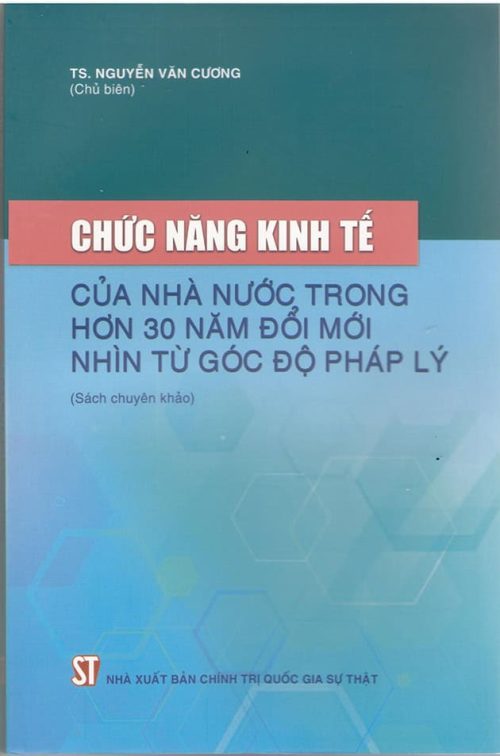 Chức năng kinh tế của Nhà nước trong hơn 30 năm đổi mới - Nhìn từ góc độ pháp lý
