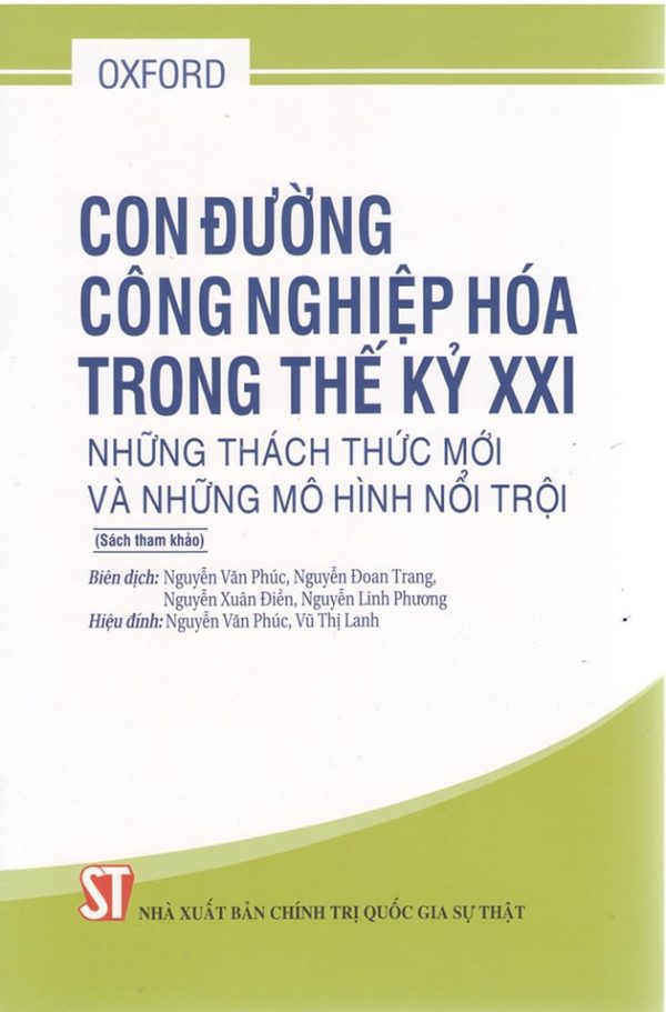 Con đường công nghiệp hóa trong thế kỷ XXI: Những thách thức mới và những mô hình nổi trội.