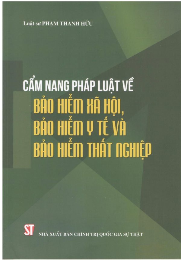 Cẩm nang pháp luật về bảo hiểm xã hội, bảo hiểm y tế và bảo hiểm thất nghiệp