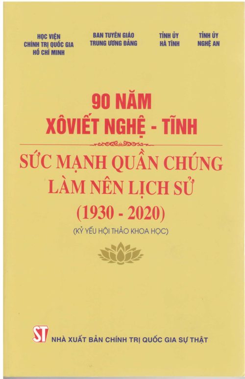 90 năm XôViết Nghệ - Tĩnh sức mạnh quần chúng làm nên lịch sử (1930 - 2020) (Kỷ yếu hội thảo khoa học)