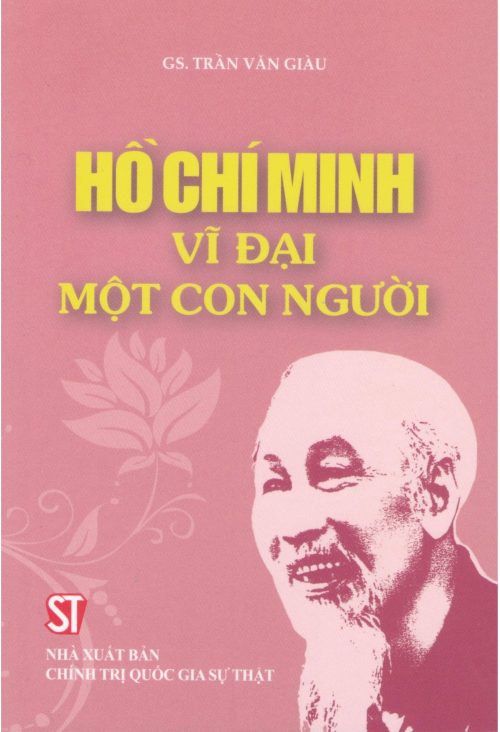 Hồ Chí Minh vĩ đại một con người