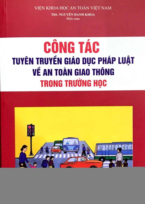 Công tác tuyên truyền giáo dục pháp luật về an toàn giao thông trong trường học