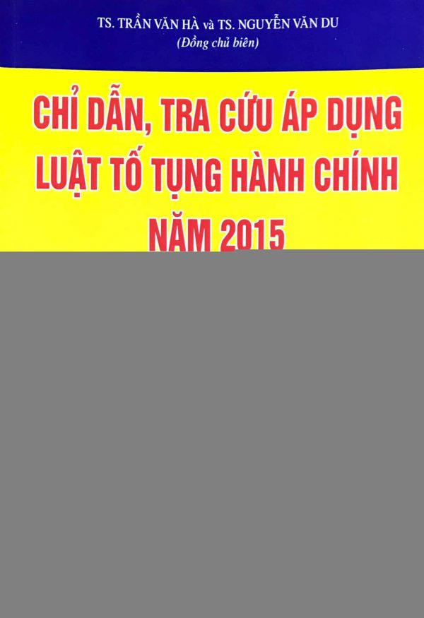 Chỉ dẫn, tra cứu áp dụng Luật Tố tụng hành chính năm 2015