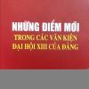 Những điểm mới trong các văn kiện Đại hội XIII của Đảng
