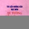 Tài liệu hướng dẫn học môn Tư tưởng Hồ Chí Minh (Dành cho bậc đại học hệ không chuyên lý luận chính trị)