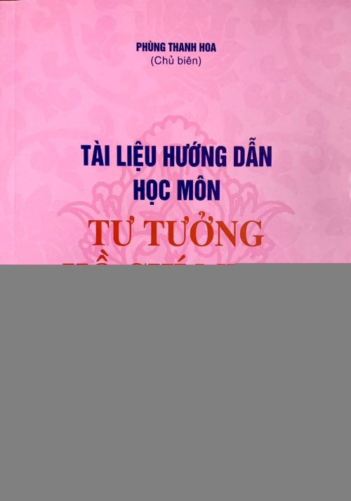 Tài liệu hướng dẫn học môn Tư tưởng Hồ Chí Minh (Dành cho bậc đại học hệ không chuyên lý luận chính trị)