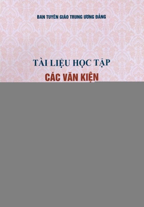 Tài liệu học tập các văn kiện Đại hội đại biểu toàn quốc lần thứ XIII của Đảng
