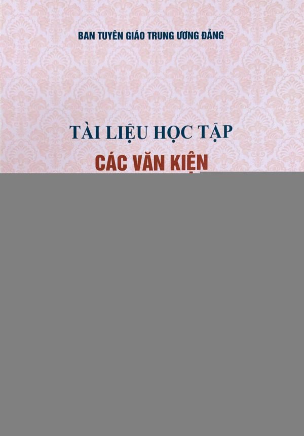 Tài liệu học tập các văn kiện Đại hội đại biểu toàn quốc lần thứ XIII của Đảng