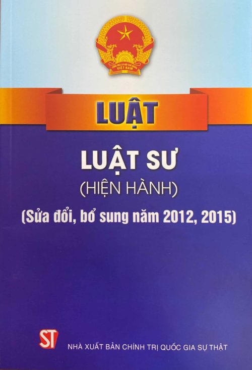 Luật luật sư (hiện hành) (Sửa đổi, bổ sung năm 2012, 2015)