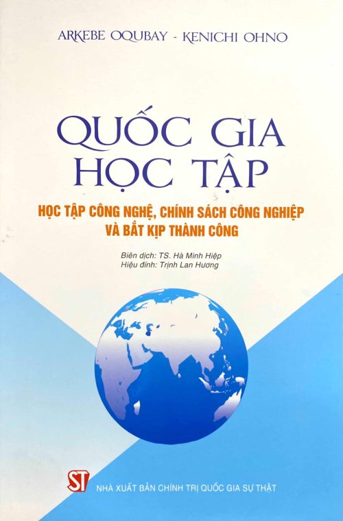 Quốc gia học tập: Học tập công nghệ, chính sách công nghiệp và bắt kịp thành công