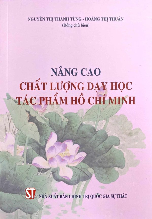 Nâng cao chất lượng dạy học tác phẩm Hồ Chí Minh