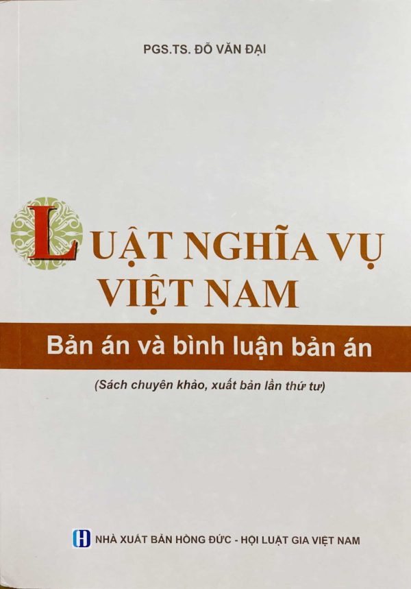 Luật Nghĩa vụ Việt Nam - Bản án và bình luận bản án (Sách chuyên khảo, xuất bản lần thứ tư)