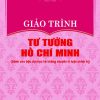 Giáo trình Tư tưởng Hồ Chí Minh (Dành cho bậc đại học hệ không chuyên lý luận chính trị)