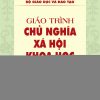 Giáo trình Chủ nghĩa xã hội khoa học (Dành cho bậc đại học hệ chuyên lý luận chính trị)