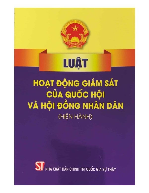 Luật hoạt động giám sát của quốc hội và hội đồng nhân dân (hiện hành)