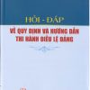 Hỏi - đáp về Quy định và Hướng dẫn thi hành Điều lệ Đảng