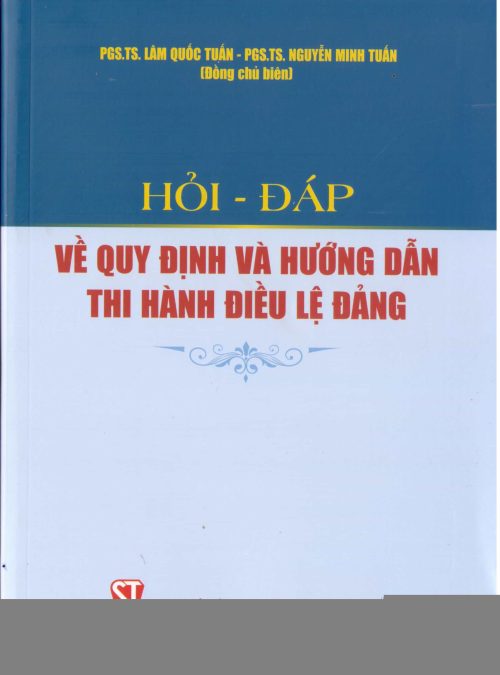 Hỏi - đáp về Quy định và Hướng dẫn thi hành Điều lệ Đảng