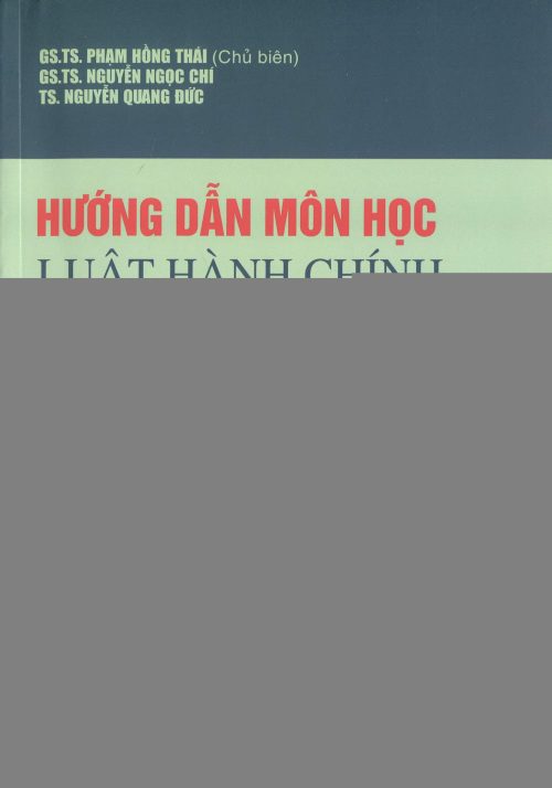 HƯỚNG DẪN MÔN HỌC LUẬT HÀNH CHÍNH VIỆT NAM