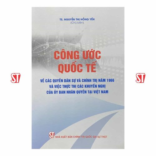 Công ước quốc tế về các quyền dân sự và chính trị năm 1966 và việc thực thi các khuyến nghị của ủy ban nhân quyền tại Việt Nam