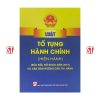Luật tố tụng hành chính (Hiện hành) (Sửa đổi, bổ sung năm 2019) và văn bản hướng dẫn thi hành
