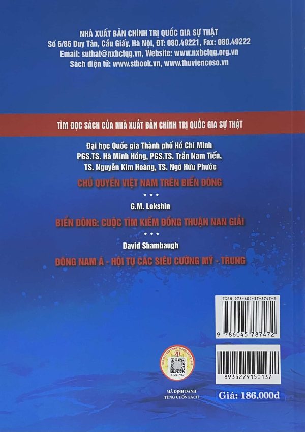 Biển Đông trong tầm nhìn chiến lược của Trung Quốc 10 năm nhìn lại (2012 - 2022) từ chính sách đến thực thi (Sách chuyên khảo)