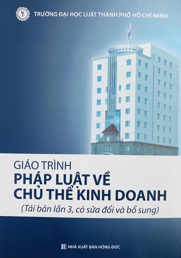 Giáo trình Pháp luật về chủ thể kinh doanh (Tái bản lần 2, có sửa đổi và bổ sung)