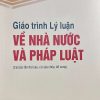 Giáo trình Lý luận chung về nhà nước và Pháp luật (Tái bản lần thứ sáu, có sửa chữa , bổ sung)