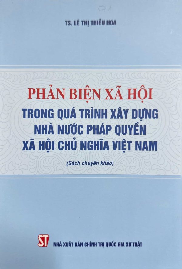 Phản biện xã hội trong quá trình xây dựng nhà nước pháp quyền xã hội chủ nghĩa Việt Nam