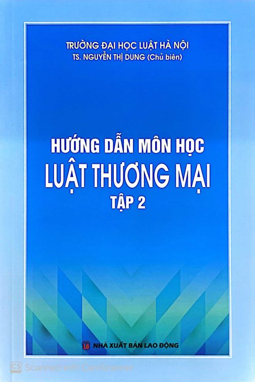 Hướng dẫn môn học luật thương mại (Tập 2)