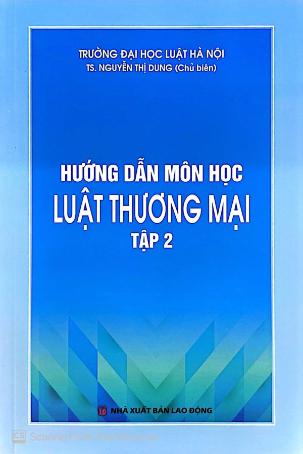 Hướng dẫn môn học luật thương mại (Tập 2)