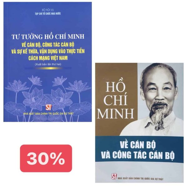 Combo Chủ tịch Hồ Chí Minh về cán bộ và công tác cán bộ