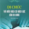 Di chúc và điều kiện có hiệu lực của di chúc (sách chuyên khảo) - NXB CAND