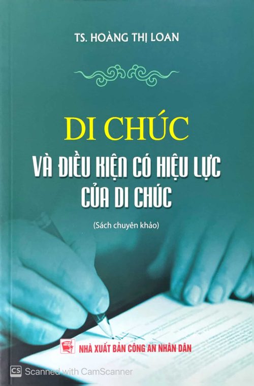 Di chúc và điều kiện có hiệu lực của di chúc (sách chuyên khảo) - NXB CAND