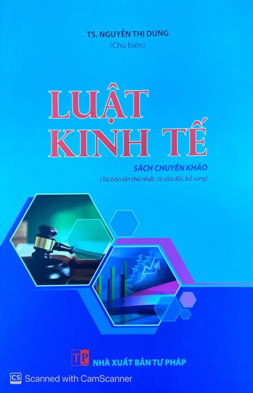 Luật kinh tế (sách chuyên khảo) (tái bản lần thứ nhất, có sửa đổi, bổ sung)