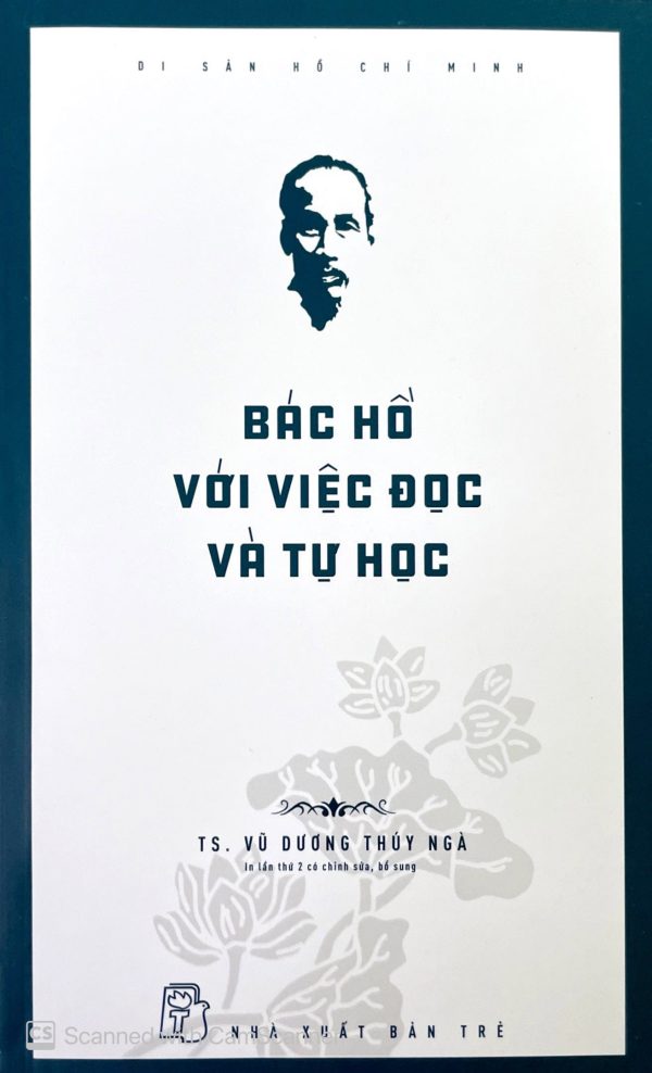 Bác Hồ với việc đọc và tự học (In lần thứ 2 có chỉnh sửa, bổ sung)
