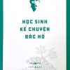 Học sinh kể chuyện Bác Hồ (In lần thứ 3)